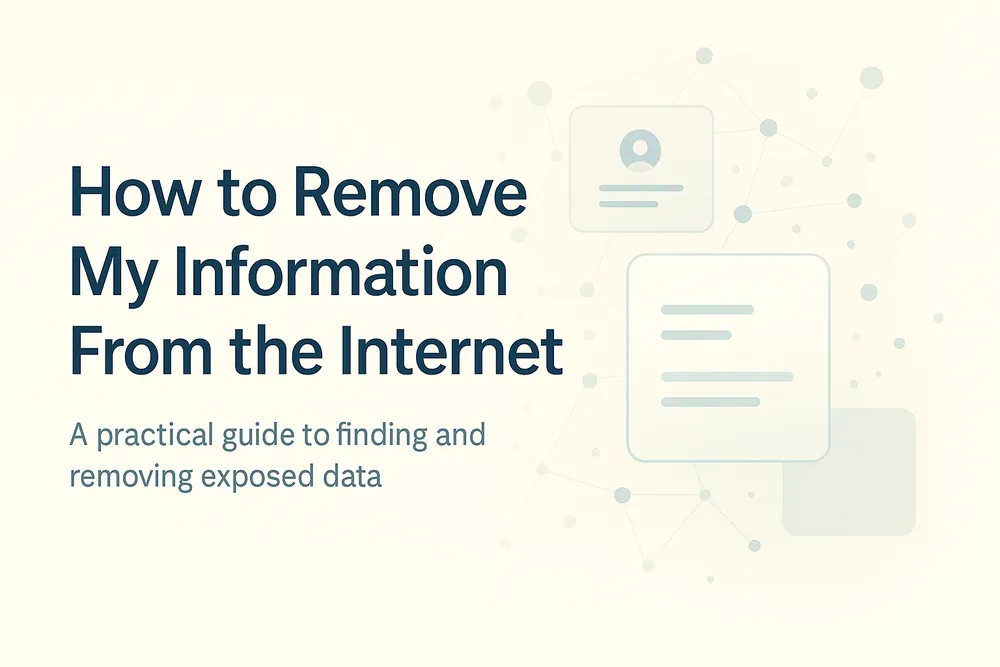 How to remove my information from the internet using reverse search to find leaked data