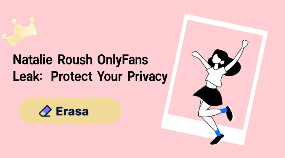 Natalie Roush OnlyFans Leaked: How to Safeguard Your Privacy