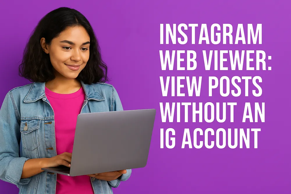Instagram Web Viewer: View Posts Without an IG Account
