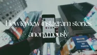How to view instagram stories anonymously in 2025