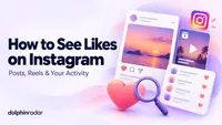 How to See Likes on Instagram: Posts, Reels & Your Activity 