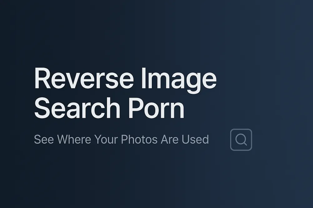 Reverse Image Search Porn banner with a dark blue gradient background, minimalist search icon, and the subtitle ‘See Where Your Photos Are Used’ in a clean, modern layout.
