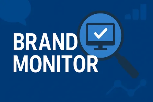 Brand Monitor Tools in 2025: Benefits, Features & Why They Matter