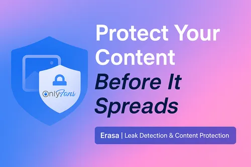 Top 10 OnlyFans Content Monitoring Services (2025 Guide)