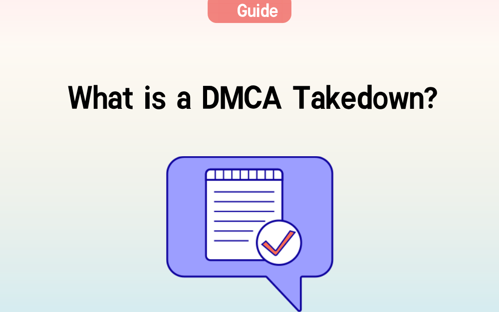 What is a DMCA Takedown?