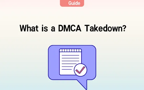 What is a DMCA Takedown?