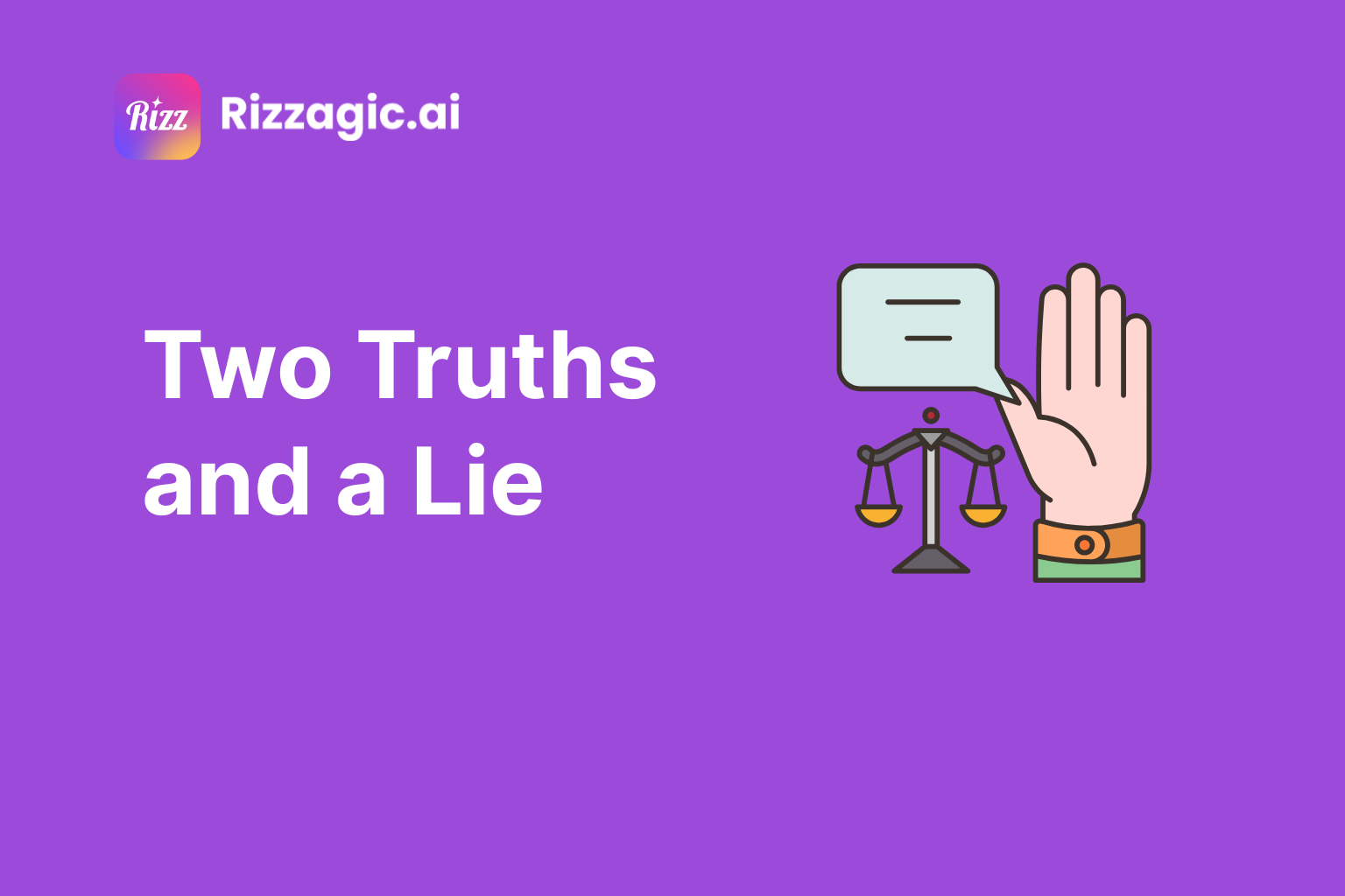 Best “Two Truths and a Lie” Ideas to Boost Your Dating Matches in 2025