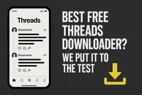 Best Free Threads Downloader? We Put It to the Test