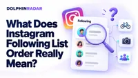 What Does Instagram Following List Order Really Mean?