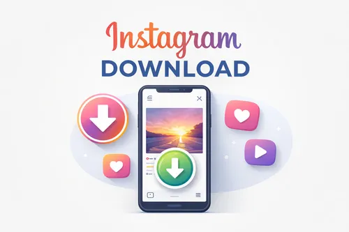 How to Download Instagram Videos (2026)