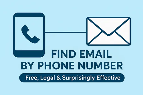 Find Email Address by Phone Number Smart & Legal Ways
