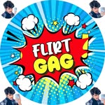 FLIRT GAG