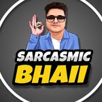 SarcasmicBhai 🔥 - Raghav Behl