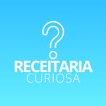 Receitaria Curiosa | Receitas, Dicas e Saúde